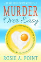 Murder Over Easy【電子書籍】[ Rosie A. Point ]