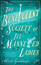 The Benevolent Society of Ill-Mannered Ladies A rollicking, joyous Regency adven...