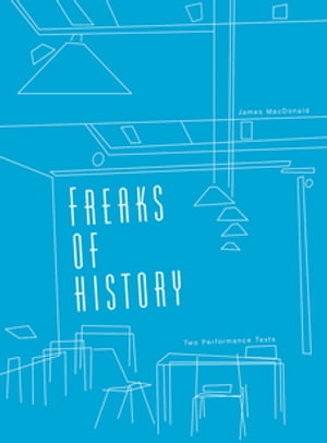 Freaks of History【電子書籍】[ James MacDonald ]