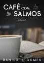 Caf? Com Salmos: Volume 7 Caf? Com Salmos, #7【