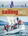 The Sailing Bible The Complete Guide for All Sailors from Novice to Experienced Skipper 2nd edition【電子書籍】