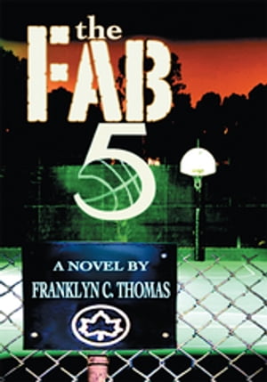 ŷKoboŻҽҥȥ㤨The Fab 5Żҽҡ[ Franklyn C. Thomas ]פβǤʤ774ߤˤʤޤ