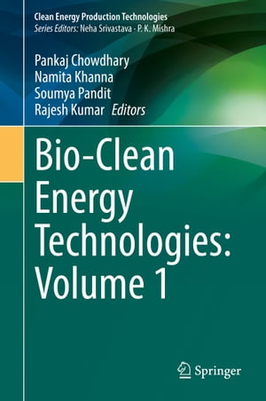 Bio-Clean Energy Technologies: Volume 1【電子書籍】