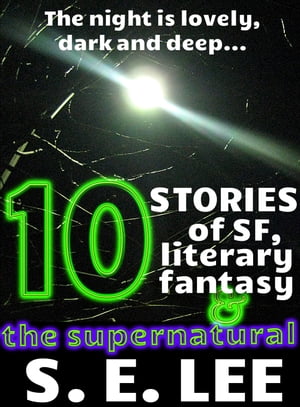 Ten Collected Stories of Science Fiction and Fantasy