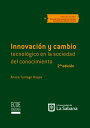 Innovaci?n y cambio tecnol?gico en la sociedad del conocimiento Segunda edici?n