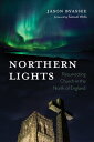 ŷKoboŻҽҥȥ㤨Northern Lights Resurrecting Church in the North of EnglandŻҽҡ[ Jason Byassee ]פβǤʤ2,671ߤˤʤޤ