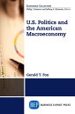 ŷKoboŻҽҥȥ㤨U.S. Politics and the American MacroeconomyŻҽҡ[ Gerald Fox, PhD ]פβǤʤ1,067ߤˤʤޤ