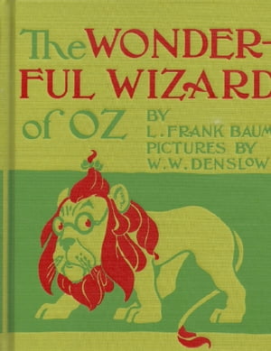 The Wonderful Wizard of Oz, First of the Oz Books (Illustrated)Żҽҡ[ Baum ]