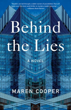 Behind the Lies A NovelŻҽҡ[ Maren Cooper ]