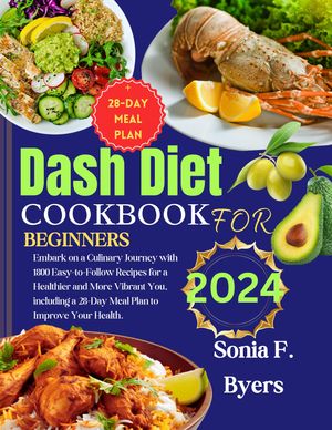 Dash Diet cookbook for beginners 2024