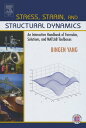 Stress, Strain, and Structural Dynamics An Interactive Handbook of Formulas, Solutions, and MATLAB Toolboxes