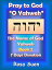 Pray to God "O Yahweh": The Name of God Yahweh Week 2 Devotions