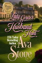 Lady Grace's Husband Hunt【電子書籍】[ Ava