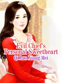 Evil Chief's Personal Sweetheart Volume 2Żҽҡ[ Qi LuoXiangMei ]