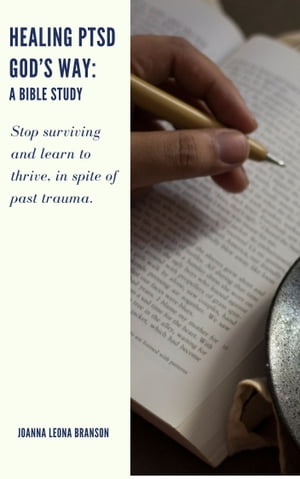 Healing PTSD God's Way: A Bible Study