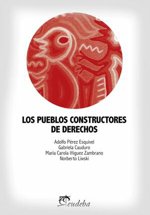 Los pueblos constructores de derechos