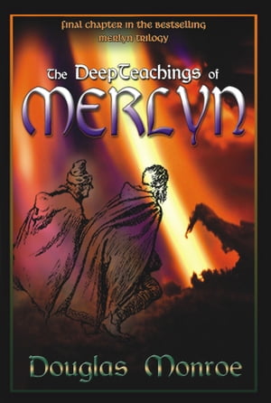 The Deepteachings of Merlyn