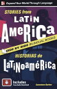 Stories from Latin America/Historias de Latinoamerica, Second Edition【電子書籍】[ Gen...