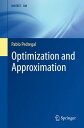 Optimization and Approximation【電子書籍】 Pablo Pedregal