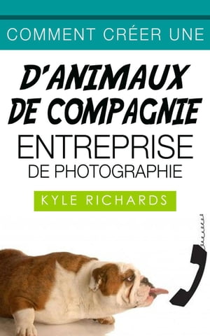 Comment créer une d'animaux de compagnie entreprise de photographie