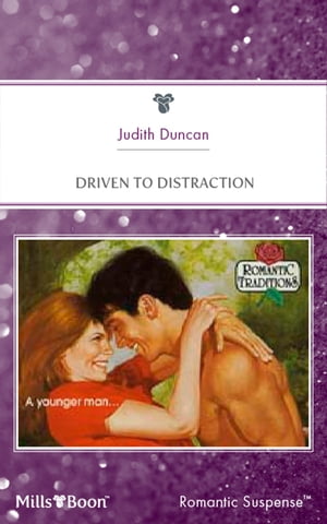 Driven To Distraction【電子書籍】[ Judith Duncan ]