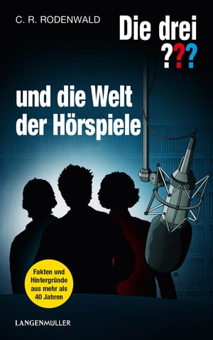 Die drei ??? und die Welt der H?rspiele (drei Fragezeichen)