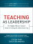 Teaching As Leadership