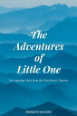 The Adventures of Little One: Eye-Opening Tales from the First Hero’s Journey【電子書籍】 Meredith Walters