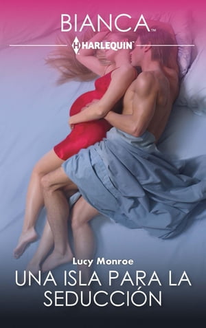 Una isla para la seducci?nŻҽҡ[ Lucy Monroe ]