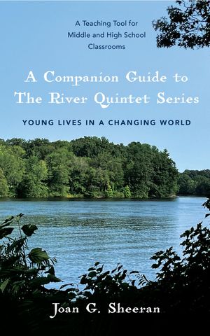 A Companion Guide to The River Quintet Series