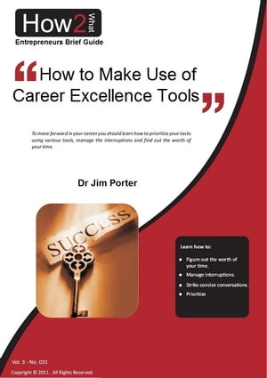 ŷKoboŻҽҥȥ㤨How to Make Use of Career Excellence ToolsŻҽҡ[ Dr Jim Porter ]פβǤʤ335ߤˤʤޤ