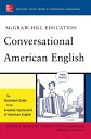 McGraw-Hill s Conversational American English The Illustrated Guide to Everyday Expressions of American English【電子書籍】[ Luc Nisset ]