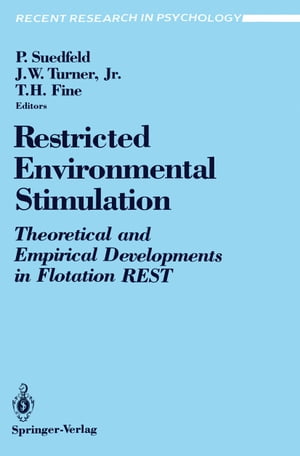 Restricted Environmental Stimulation Theoretical and Empirical Developments in Flotation RESTŻҽҡ