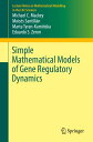 ŷKoboŻҽҥȥ㤨Simple Mathematical Models of Gene Regulatory DynamicsŻҽҡ[ Mois?s Santill?n ]פβǤʤ6,076ߤˤʤޤ