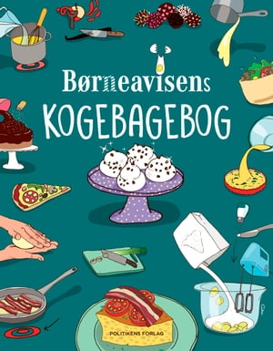 B?rneavisens kogebagebog【電子書籍】[ B?rneavisen ]