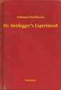 ŷKoboŻҽҥȥ㤨Dr. Heidegger's ExperimentŻҽҡ[ Nathaniel Hawthorne ]פβǤʤ100ߤˤʤޤ