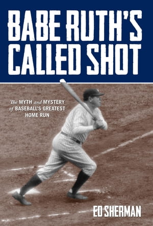 Babe Ruth's Called Shot