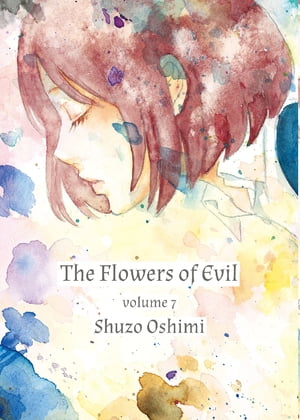 The Flowers of Evil 7【電子書籍】[ Shuzo Oshimi ]