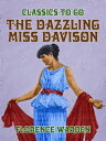 ŷKoboŻҽҥȥ㤨The Dazzling Miss DavisonŻҽҡ[ Florence Warden ]פβǤʤ240ߤˤʤޤ