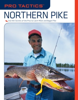 Pro Tactics™: Northern Pike