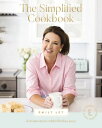 The Simplified Cookbook Delicious Meals with Effortless Prep (60 Recipes + 60 As...