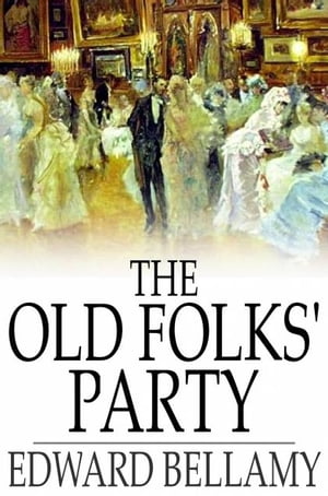 The Old Folks' Party