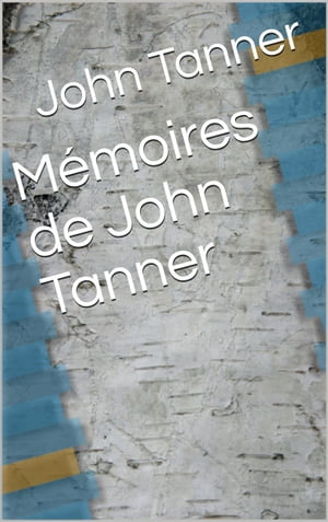 Mémoires de John Tanner