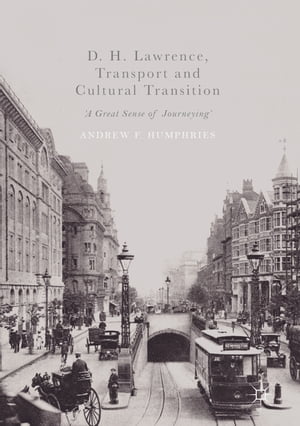 D. H. Lawrence, Transport and Cultural Transition