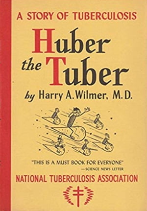 Huber the Tuber A Story of Tuberculosis【電子