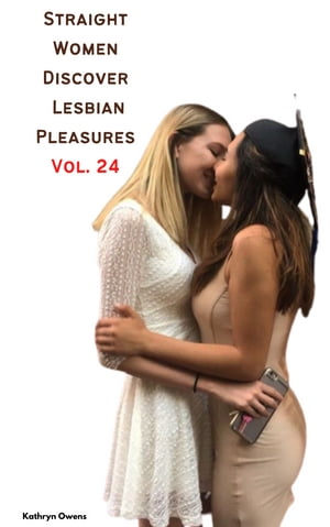 Straight Women Discover Lesbian Pleasures
