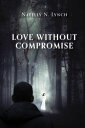 Love Without Compromise