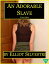 An Adorable Slave (Part One)Żҽҡ[ Elliot Silvestri ]