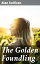 The Golden Foundling