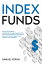 Index Funds A Beginner's Guide to Build Wealth Through Diversified ETFs and Low-Cost Passive Investments for Long-Term Financial Security with Minimum Time and EffortŻҽҡ[ Samuel Feron ]